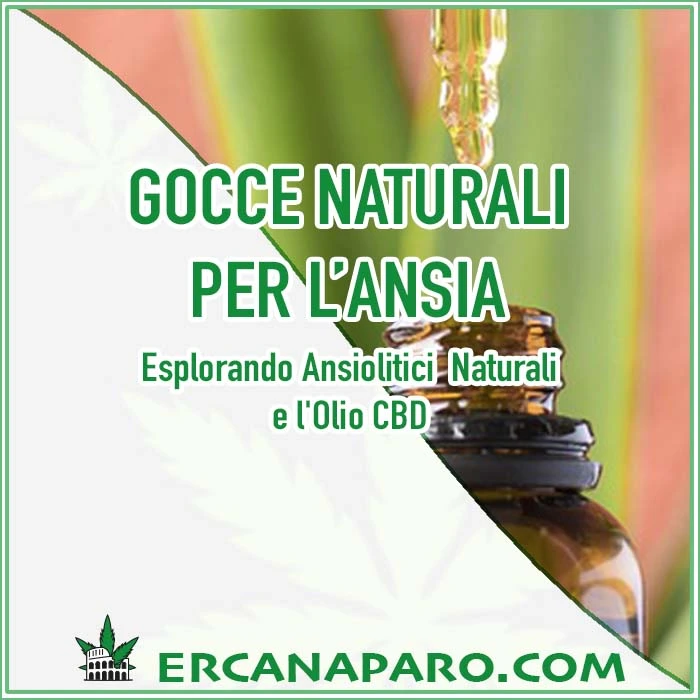 Ansiolitici Naturali e gocce naturali per l_ansia Er canaparo